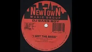 I Got the Bass - DJ Bass Boy