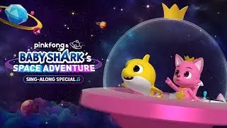[Trailer] Pinkfong & Baby Shark&rsquo;s Space Adventure Sing-along Special (30 secs)