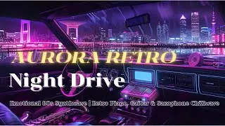 Emotional 80s Synthwave / Retro Piano, Guitar & Saxophone Chillwave
