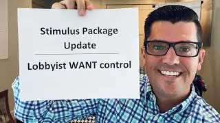 Lobbyist Fight Starts | Stimulus Package Update | $10,000 Money Help