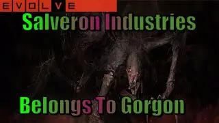 Evolve: Salveron Industries Belongs To The Spider - Gorgon - Defend