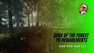 SONS OF THE FOREST | PC REQUIREMENTS | MINIMUM AND RECOMMENDED SYSTEM REQUIREMENTS | FOR 120 FPS