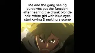 Me & gang leaving the function #anime #function