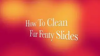 How To Clean White Fur Fenty Slides | DIY