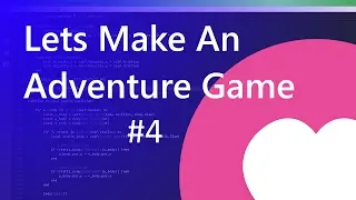 4 | Lets Make An Adventure Game | Love2D | Dynamic Script Reloading