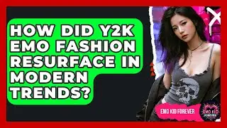 How Did Y2K Emo Fashion Resurface In Modern Trends? - Emo Kid Forever