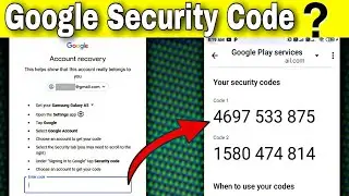 How to Get Google Account Security Code  [ Google Security Verification Code ] ✔