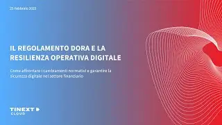 Il regolamento DORA e la resilienza operativa digitale