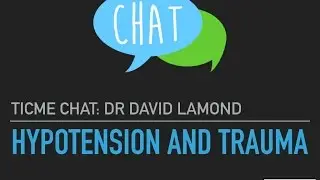 TiCME Chat: Hypotension in Trauma, Is the bar set too low?