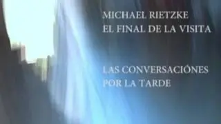MICHAEL RIETZKE: EL FINAL DE LA VISITA