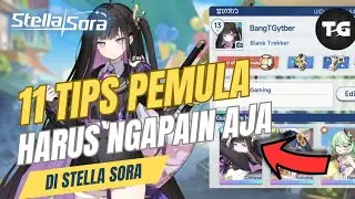 11 Hal Yang Harus Dilakukan Pemula di Stella Sora