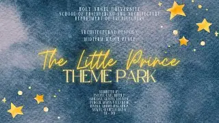 A Proposed World-Class Theme Park - The Little Prince Theme Park