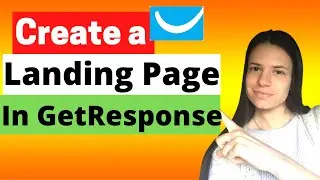 🔥How To Create A Landing Page In GetResponse?🔥