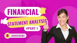Financial Statement Analysis Applications (Part 01) | Reporting & Analysis in Urdu/Hindi