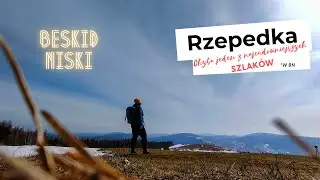 Tylko wilka zabrakło mi do pełni szcześcia - Rzepedka | BESKID NISKI - vlog podróżniczy