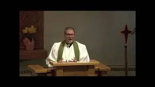 Sermon February 27, 2022, Immanuel Lutheran Church Worship Service, Twin Falls, Idaho,