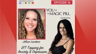 EFT Tapping interview - You are The Magic Pill Podcast