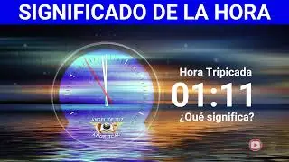 NUMEROLOGÍA🤍Significado de la HORA 01:11 🙏NUMERO  ANGELICAL