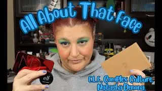 All About That Face With #elfcosmetics #complexculture #natashadenona #beautyover40 #smallyoutuber