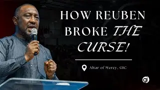 How Reuben Broke the Curse &mdash; 4 Keys to Living in Blessing | Pastor George Izunwa