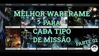 Warframe - MELHORES WARFRAME PARA CADA TIPO DE MISSÃO PARTE 02 - DICAS DE WARFRAME
