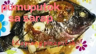 Tilapiang pinaputok sa Sarap(putok na putok sa Sarap)Easy & Healthy Fish Recipe