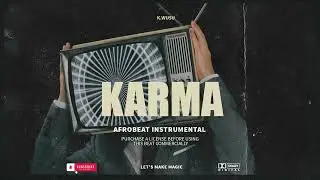 KARMA  Afrobeat Instrumental  Omah lay x Fola Type Beat 2026| Emotional Afrobeat Type Beat