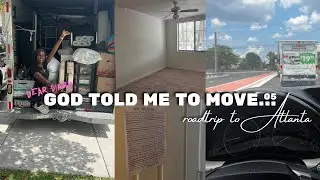 God Told Me To Move | Part 5 | road trip to atlanta
