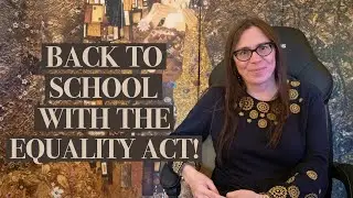 Back to School with the Equality Act!