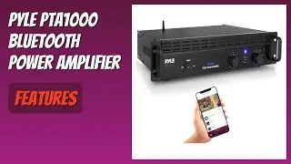 REVIEW (2025): Pyle PTA1000 Bluetooth Power Amplifier. Features