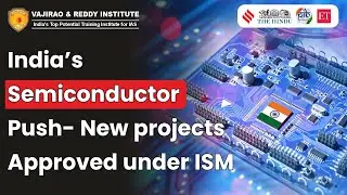 India&rsquo;s Tech & Energy Leap 🚀 | Semiconductor Mission Explained | Vajirao & Reddy Institute