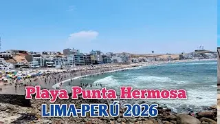 LIMA PER&Uacute; 4K | AS&Iacute; LUCEN LAS PLAYAS LIMPIAS Y ORDENADAS  DE PUNTA HERMOSA | D&Iacute;A 04/01/2026