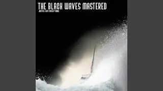 The Black Waves Mastered