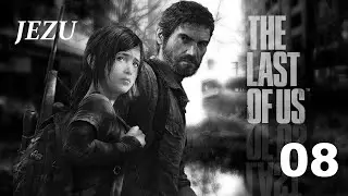 The Last of Us Remastered -#08 