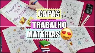 FAÇA CAPAS DE TRABALHOS LINDOS PARA CADA MATÉRIA