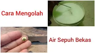 CARA MENGOLAH AIR SEPUH BEKAS