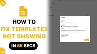 How to Fix Templates Not Showing on Google Slides [NEW]