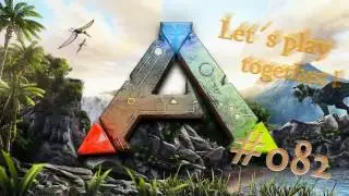 ARK Survival Evolved I Lets Play together in deutsch I S02E82 I