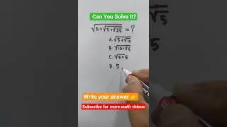 Сможете ли вы это решить? 🤔 | &radic;(5 + &radic;(5 + &radic;25))