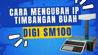 CARA MENGUBAH IP TIMBANGAN DIGI SM100