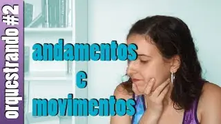 O que &eacute; andamento na m&uacute;sica? | orquestrando