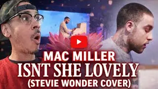 HAPPY BIRTHDAY MAC🙏 |@macmiller ISNT SHE LOVELY(STEVIE WONDER COVER) A @Doddz FILM!!!!!