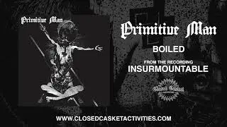Primitive Man - Boiled