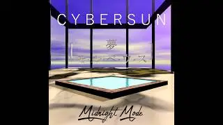 ＣＹＢＥＲＳＵＮ　－　ＭＩＤＮＩＧＨＴ　ＭＯＤＥ