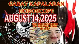 GABAY KAPALARAN HOROSCOPE AUGUST 14,2025 KALUSUGAN,PAG-IBIG,DATUNG,LUCKY COLORS AT LUCKY NUMBERS 