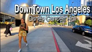 Downtown Los Angeles Disney Concert Hall Walking Tour【5k】60 FPS