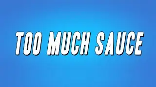 DJ ESCO - Too Much Sauce ft. Future, Lil Uzi Vert (Lyrics)