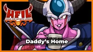 Daddy's Home | HFIL Episode 7
