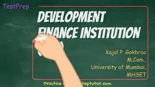 Development Finance Institution (DFI), IFCI, UTI, SFC, SIDCO | Commerce