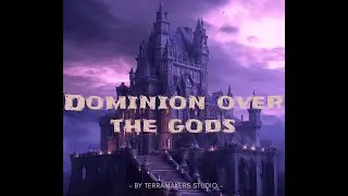 Прохождение сборки Dominion over the gods! Часть 3
